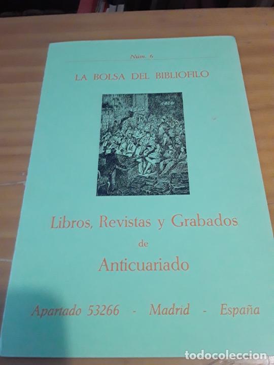Advertising Catalogs: LA BOLSA DEL BIBLIOFILO.NUM.6.LIBROS,REVISTAS Y GRABADOS DE ANTICUARIO.