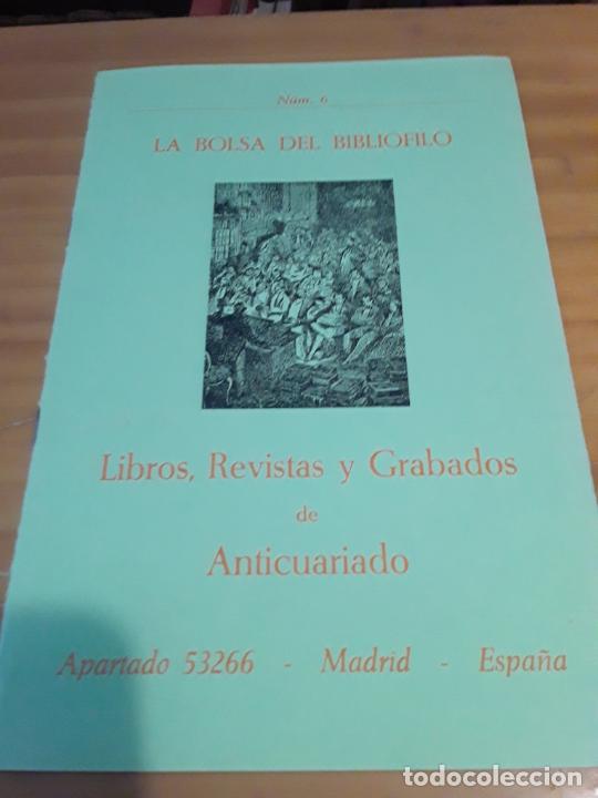 Advertising Catalogs: LA BOLSA DEL BIBLIOFILO.NUM.6.LIBROS,REVISTAS Y GRABADOS DE ANTICUARIO.