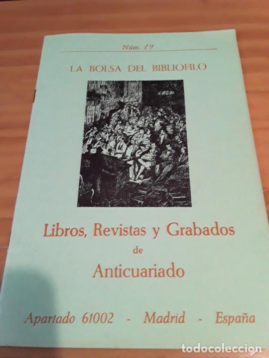 Advertising Catalogs: LA BOLSA DEL BIBLIOFILO.NUM.19.LIBROS,REVISTAS Y GRABADOS DE ANTICUARIO.