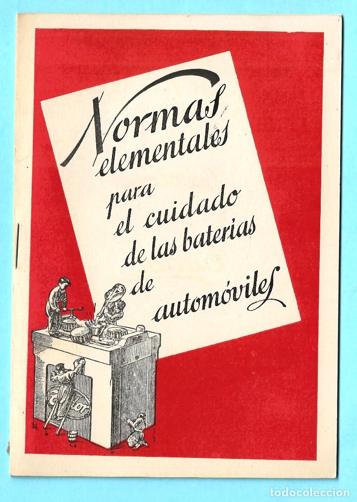 Cat&aacute;logos publicitarios: NORMAS ELEMENTALES PARA EL CUIDADO DE LAS BATERIAS DE AUTOM&Oacute;VILES. BATERIAS TUDOR, S/F.