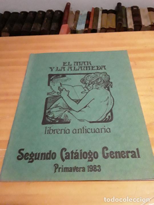 Werbekataloge: EL MAR Y LA ALAMEDA.LIBRERIA ANTICUARIA.SEGUNDO CATALOGO GENERSL.PRIMAVERA 1983.
