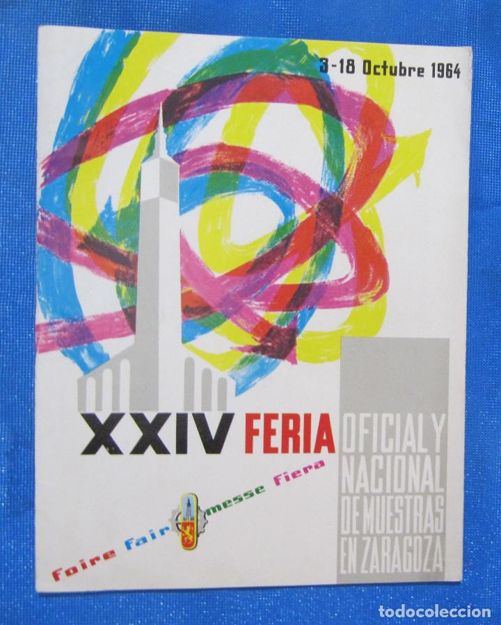 Cat&aacute;logos publicitarios: FOLLETO XXIV FERIA OFICIAL Y NACIONAL DE MUESTRAS EN ZARAGOZA, 1964.