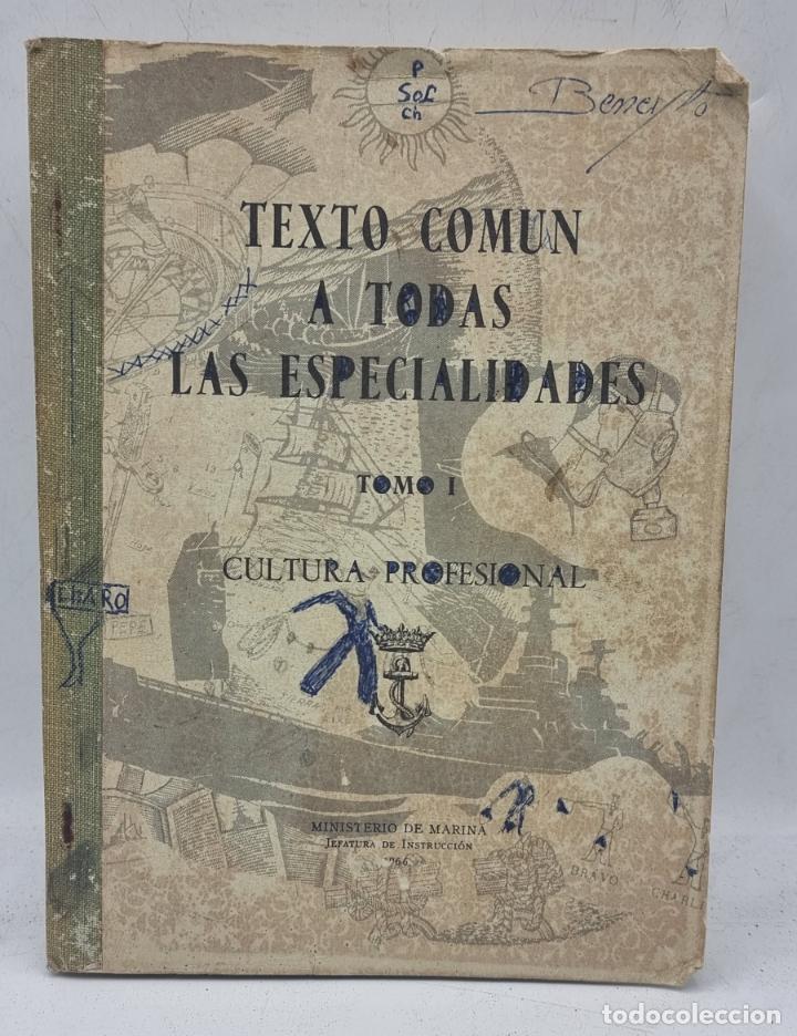 Werbekataloge: TEXTO COMUN A TODAS LAS ESPECIALIDADES. TOMO I. CULTURA PROFESIONAL. ED. MINISTERIO DE MARINA.