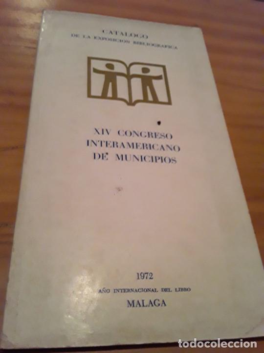 Werbekataloge: CATALOGO DE LA EXPISICION BIBLIOGRAFICA.XIV CONGRESO INTERAMERICANO DE MUNICIPIOS.MALAGA 1972.