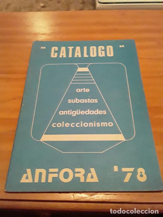 Werbekataloge: CATALOGO,ARTE,SUBASTA,ANTIGUEDADES,COLECCIONISMO.ANFORA' 78.