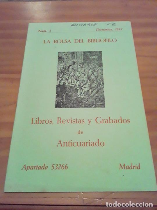 Catalogues publicitaires: LA BOLSA DEL BIBLIOFILO.NUM.3.LIBROS,REVISTAS Y GRABADOS DE ANTICUARIO.DICIEMBRE 1977
