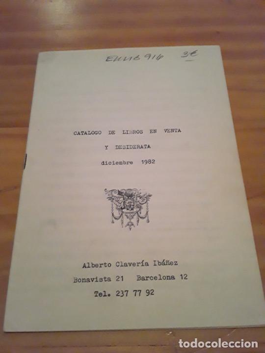 Catalogues publicitaires: CATALOGO DE LIBROS EN VENTA Y DESIDARATA.ALBERTO CLAVERIA IBA&Ntilde;EZ.DICIEMBRE 1982.