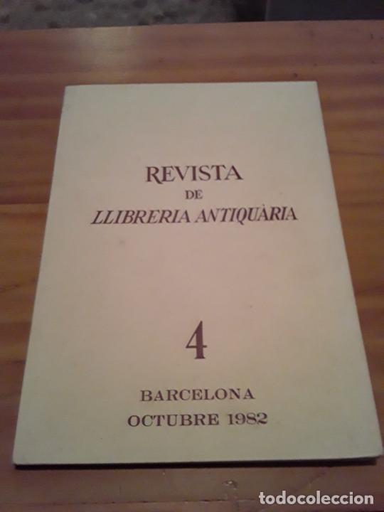 Catalogues publicitaires: REVISTA DE LLIBRERIA ANTICUARIA.N-4.OCTUBRE 1982.2 NUMEROS.48 Y 48 PAG.RESPECTIVAMENTE.