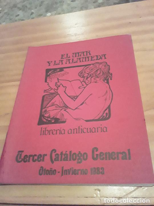 Werbekataloge: EL MAR Y LA ALAMEDA.LIBRERIA ANTICUARIA.TERCER CATALOGO GENERAL.OTO&Ntilde;O-INVIERNO 1983.