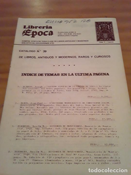 Werbekataloge: LIBRERIA EPOCA.CATALOGO N.39 DE LIBROS ANTIGUOS Y MODERNOS,RAROS Y CURIOSOS.