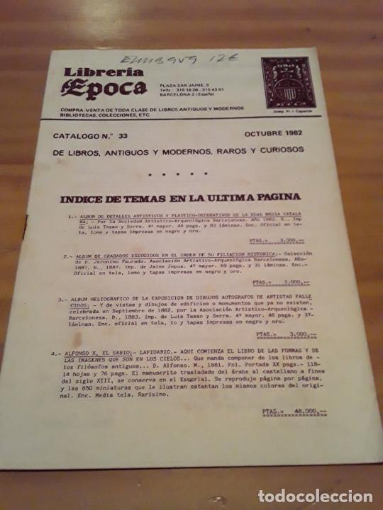Catalogues publicitaires: LIBRERIA EPOCA.CATALOGO N.33 DE LIBROS ANTIGUOS Y MODERNOS,RAROS Y CURIOSOS.OCT.1982.