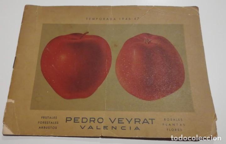 Cataloghi pubblicitari: Antiguo cat&aacute;logo : Establecimiento General de Cultivos de PEDRO VEYRAT (Valencia) Temporada 1946 -47