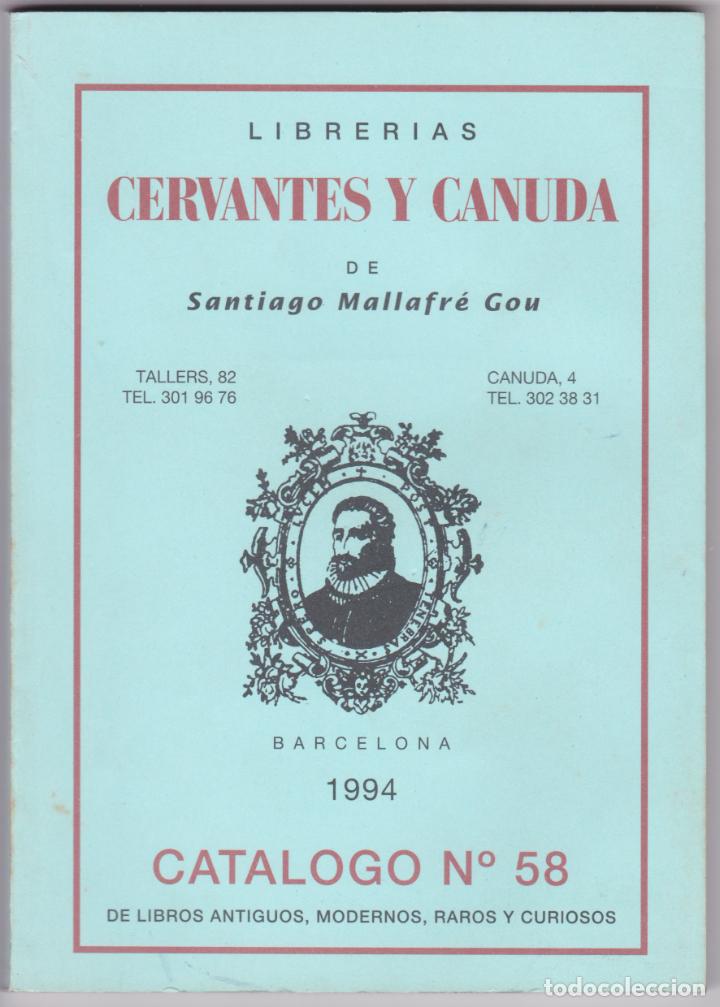 Cat&aacute;logos publicitarios: LIBRERIAS CERVANTES Y CANUDA &ndash; SANTIAGO MALLAFR&Eacute; GOU &ndash; CATALOGO N&ordm;58