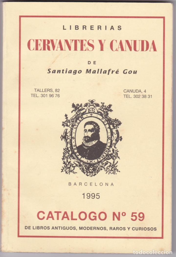 Cat&aacute;logos publicitarios: LIBRERIAS CERVANTES Y CANUDA &ndash; SANTIAGO MALLAFR&Eacute; GOU &ndash; CATALOGO N&ordm;59