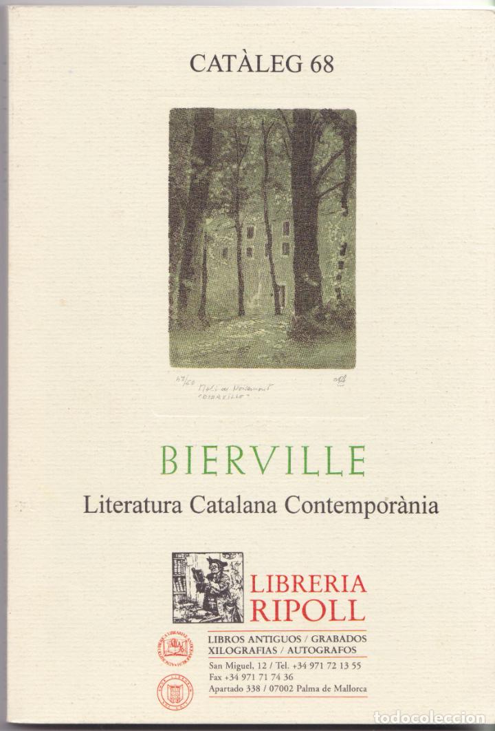 Cat&aacute;logos publicitarios: Cat&agrave;leg 68 &ndash; BIERVILLE - Literatura catalana Contempor&agrave;nia - Llibreria Ripoll 1999 - Il&middot;lustrat