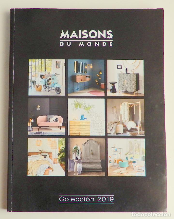 Catalogues publicitaires: CAT&Aacute;LOGO MAISONS DU MONDE - COLECCI&Oacute;N 2019