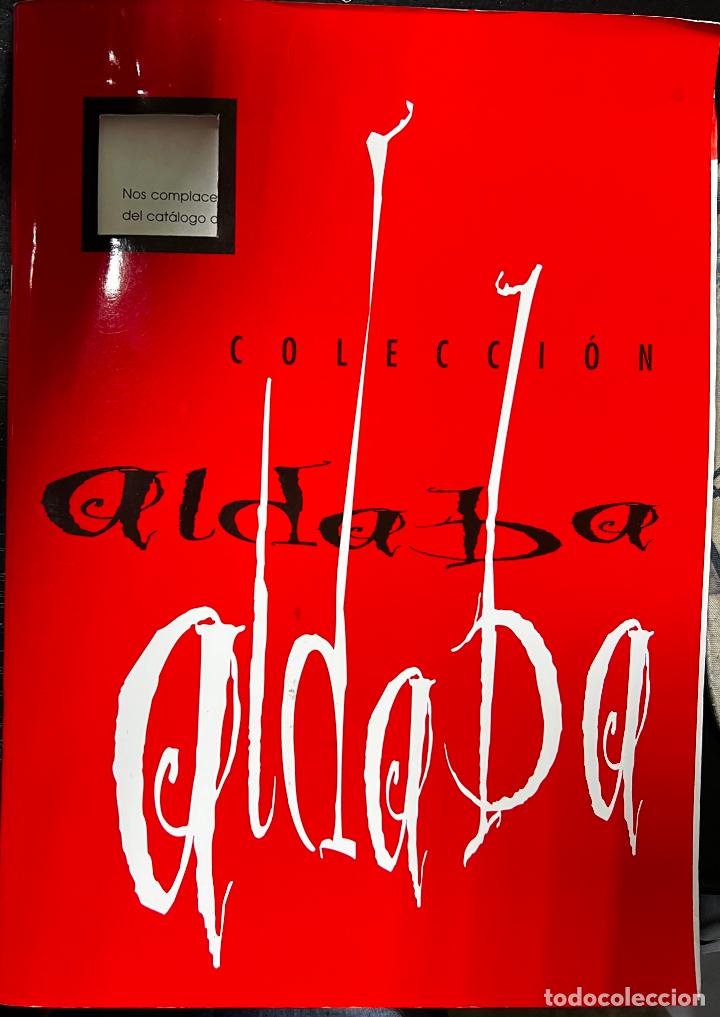 Catalogues publicitaires: CATALOGO COLECCION ALDABA. PE&Ntilde;AFIEL, VALLADOLID.