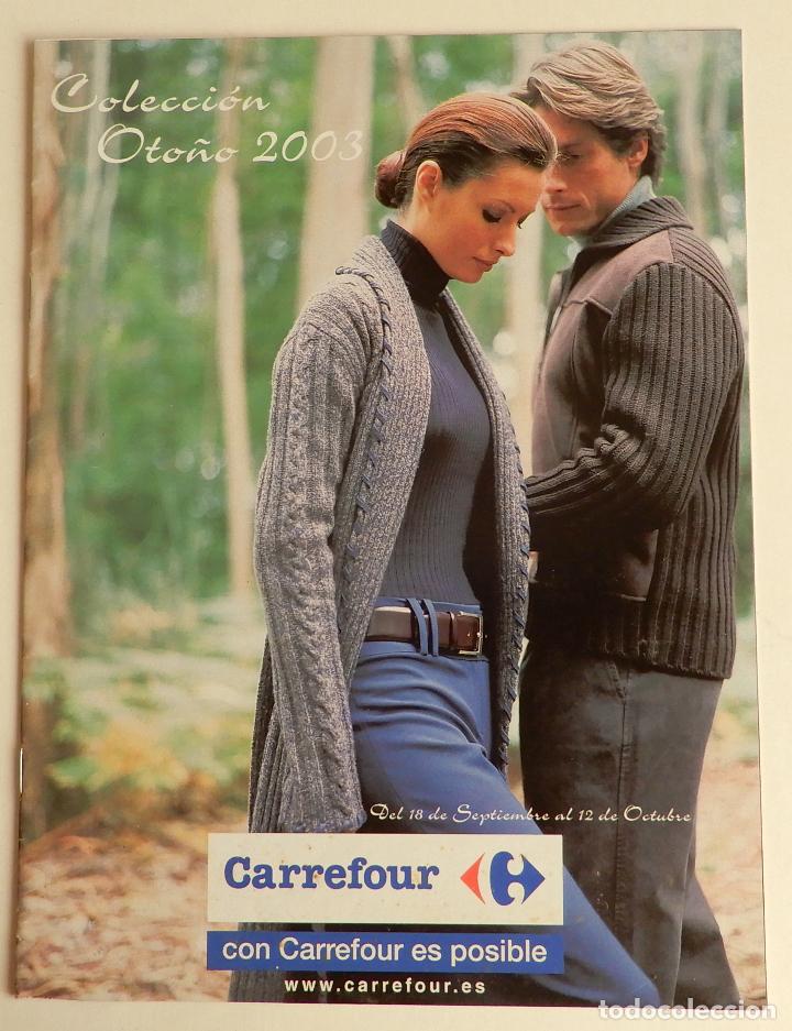 Catalogues publicitaires: CAT&Aacute;LOGO MODA CARREFOUR COLECCI&Oacute;N OTO&Ntilde;O 2003 INCLUYE ENCARTE CHEROKEE