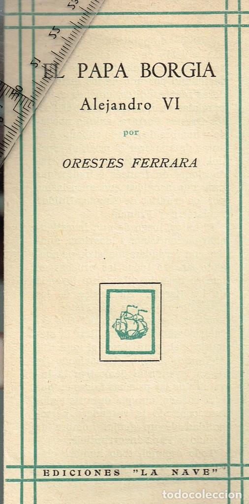 Cat&aacute;logos publicitarios: 1943 FOLLETO PUBLICITARIO DEL LIBRO &rdquo;EL PAPA BORGIA - ALEJANDRO VI&rdquo; POR ORESTES FERRARA - MADRID