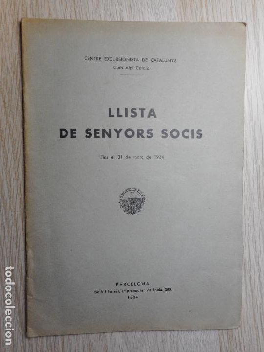 Cat&aacute;logos publicitarios: LLISTA LISTA DE SE&Ntilde;ORES SOCIOS.CENTRO EXCURSIONISTA CATALU&Ntilde;A.CLUB ALPI CATALA. BARCELONA 1934