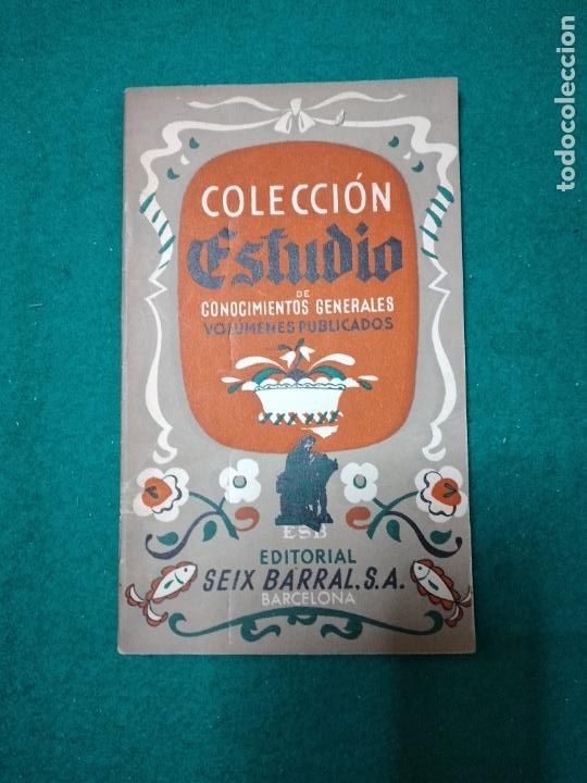 Cat&aacute;logos publicitarios: CATALOGO DE LA COLECCION ESTUDIO DE CONOCIMIENTOS GENERALES (VOLUMENES PUBLICADOS) SEIX BARRAL