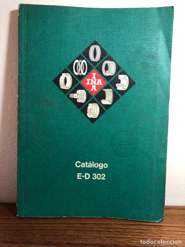 Advertising Catalogs: CAT&Aacute;LOGO INA ED 302 RODAMIENTOS AGUJAS RODILLOS CIL&Iacute;NDRICOS&hellip;1970
