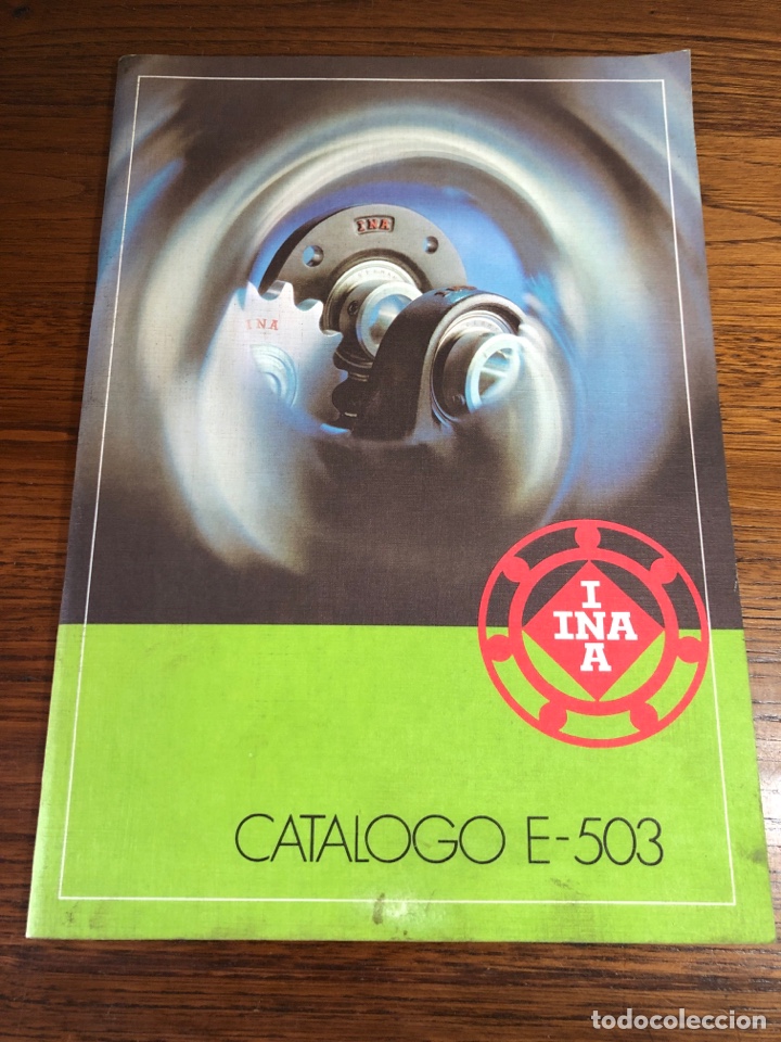 Advertising Catalogs: CAT&Aacute;LOGO INA E 503 RODAMIENTOS SOPORTES