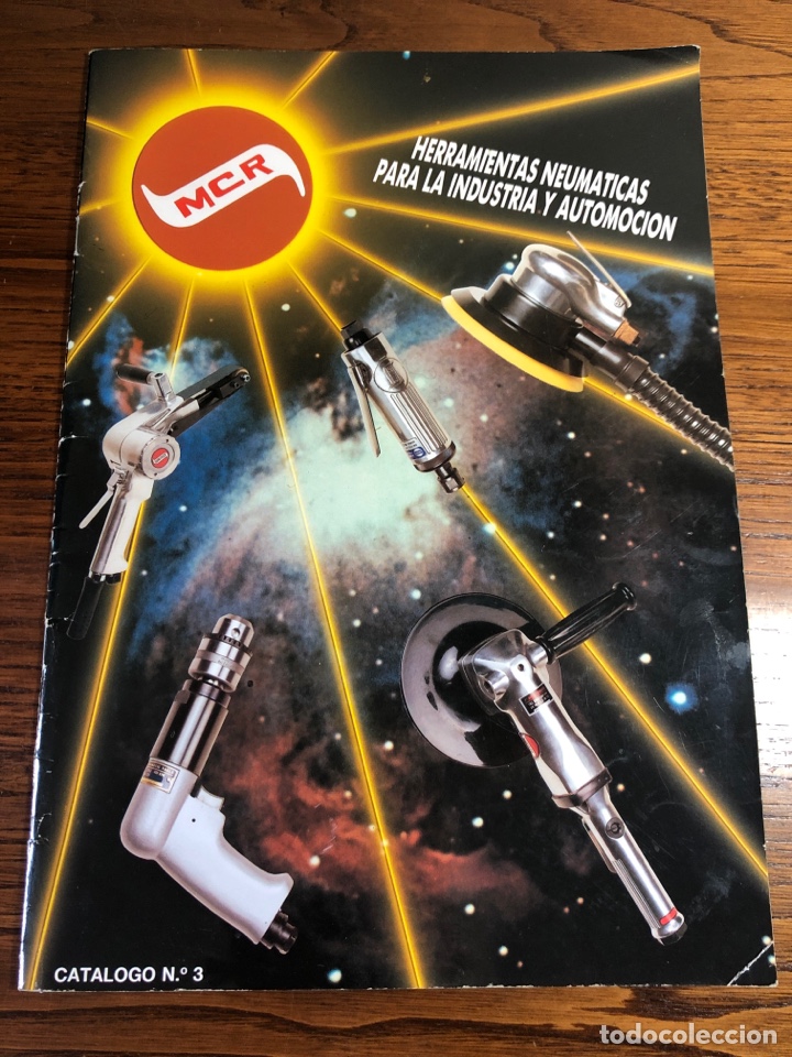 Advertising Catalogs: CAT&Aacute;LOGO MCR HERRAMIENTAS NEUMATICAS PARA INDUSTRIA Y AUTOMOCI&Oacute;N N&uacute;m 3