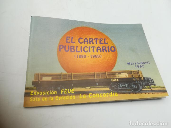 Werbekataloge: CATALOGO PUBLICITARIO. EL CARTEL PUBLICITARIO 1890-1960. MARZO ABRIL 1997. EXPOSICION FEVE. VER