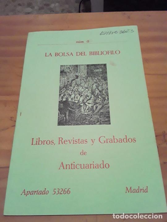 Catalogues publicitaires: LA BOLSA DEL BIBLIOFILO.NUM.0.LIBROS,REVISTAS Y GRABADOS DE ANTICUARIO.