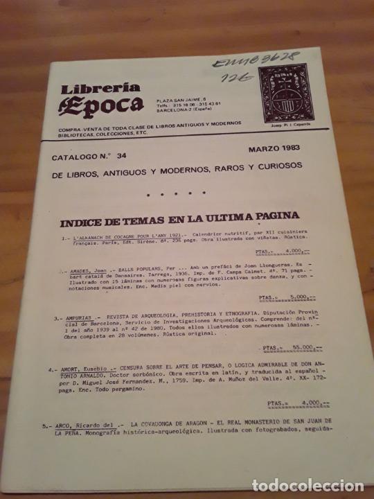 Catalogues publicitaires: LIBRERIA EPOCA.CATALOGO N.34.DE LIBROS ANTIGUOS Y MODERNOS,RAROS Y CURIOSOS.MARZO 1983..