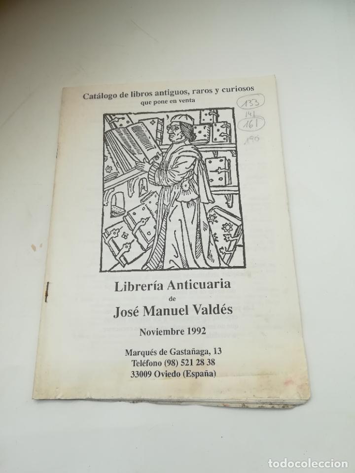 Catalogues publicitaires: LIBRERIA ANTICUARIA DE JOSE MANUEL VALDES. RELACION DE LIBROS ANTIGUOS, RAROS Y CURIOSOS. 1992. VER
