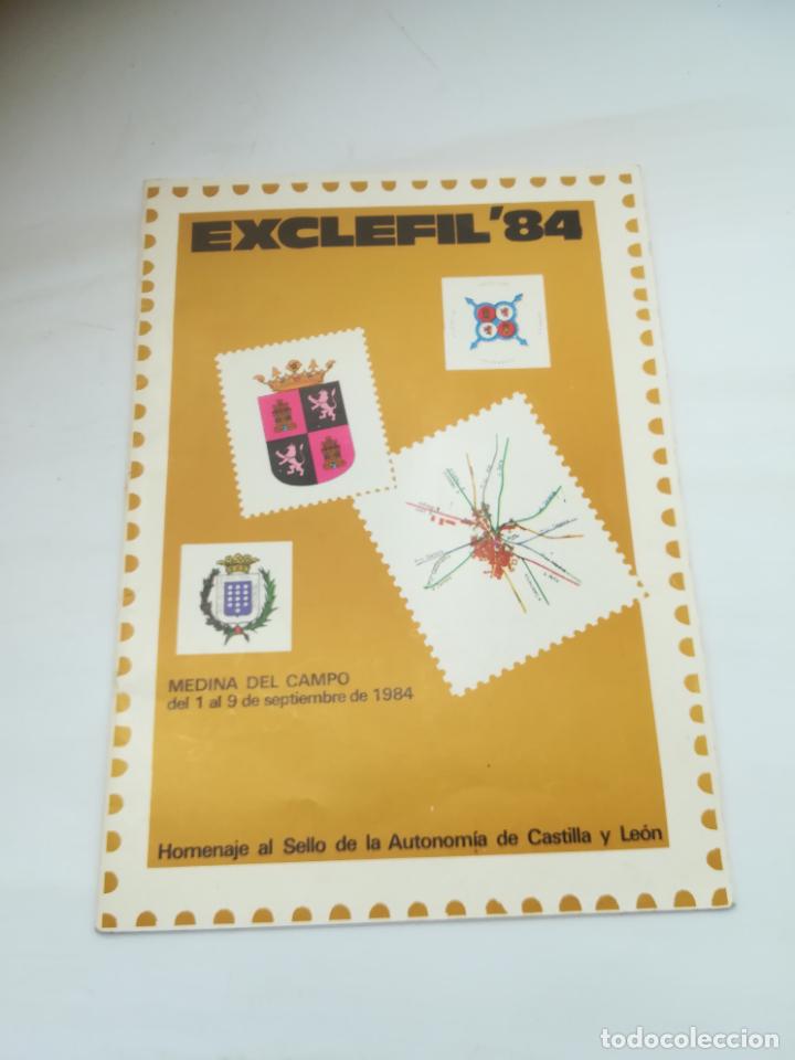 Werbekataloge: CATALOGO. EXCLEFIL 84. HOMENAJE AL SELLO DE CASTILLA Y LEON. 1984. MEDINA DEL CAMPO. ITINERARIO