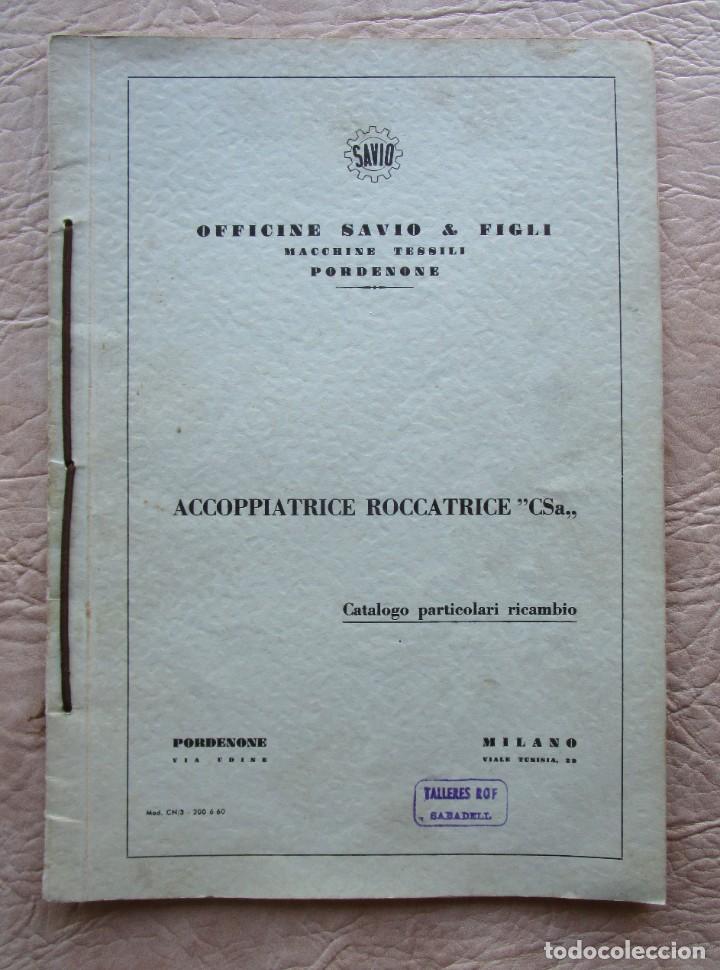 Werbekataloge: antiguo catalogo recambios Savio partes accoppiatrice roccatrice csa 127 telar hiladora industrial