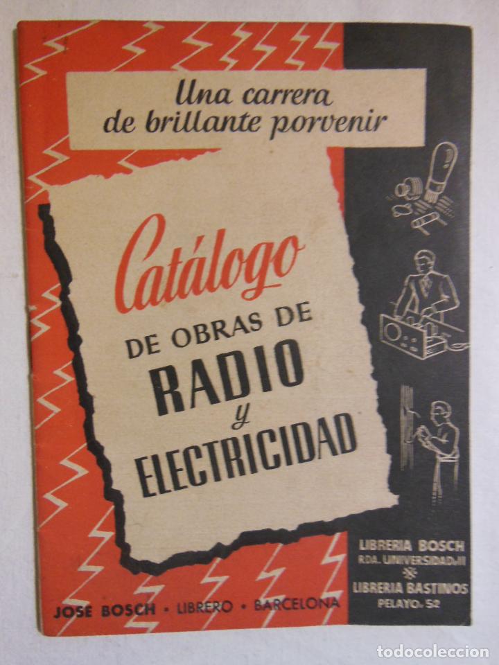 Cat&aacute;logos publicitarios: CAT&Aacute;LOGO DE OBRAS DE RADIO Y ELECTRICIDAD. 1946 BOSCH Jos&eacute; (librero), LIBRER&Iacute;A BASTINOS