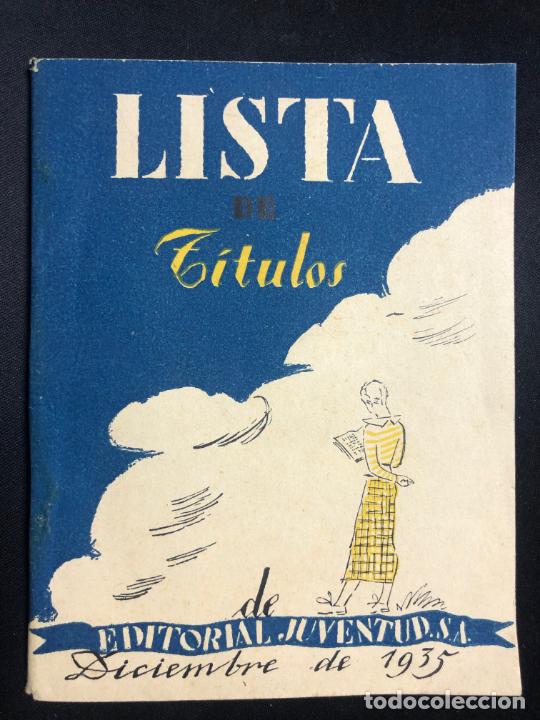 Cat&aacute;logos publicitarios: Lista de T&iacute;tulos Editorial Juventud . Diciembre A&ntilde;o 1935. 63 p&aacute;ginas