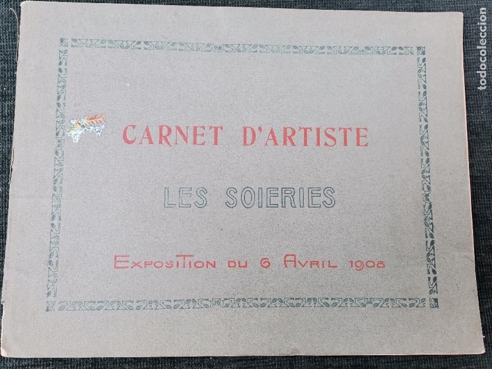 Cat&aacute;logos publicitarios: CATALOGO MODA - CARNET D `ARTISTE LES SOIRES EXPOSITION DU 6 AVRIL 1908 RARE