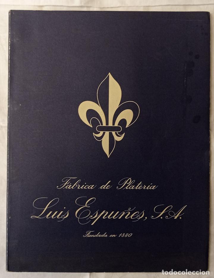 Cat&aacute;logos publicitarios: LUIS ESPU&Ntilde;ES. F&aacute;brica de Plater&iacute;a. Cat&aacute;logo