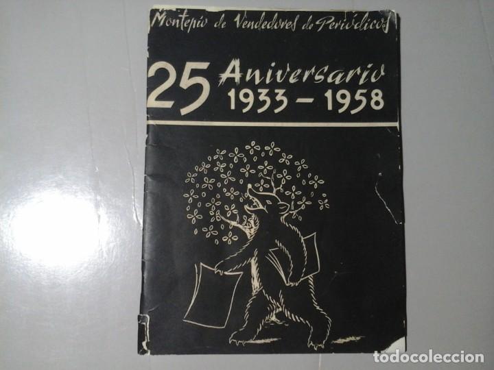 Advertising Catalogs: MONTEP&Iacute;O DE VENDEDORES DE PERI&Oacute;DICOS. ANIVERSARIO 1933 -1958. COMPLETO D&Iacute;PTICO. MINGOTE...ETC. RARO