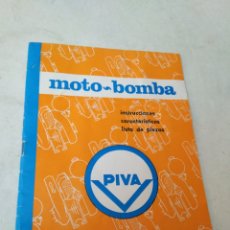 Catálogos publicitarios: MOTO - BOMBA INSTRUCCIONES CARACTERÍSTICAS LISTA DE PIEZAS PIVA. Lote 328128938