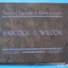 Catálogos publicitarios: CATÁLOGO SOCIEDAD ESPAÑOLA DE CONSTRUCCIONES BABCOCK & WILCOX. FÁBRICA Y TALLERES, GALINDO, BILBAO. Lote 328931208
