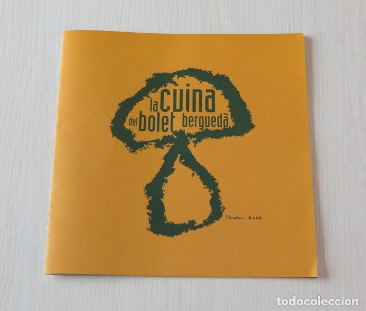 Werbekataloge: La cuina del bolet bergued&agrave;. Tardor 2005