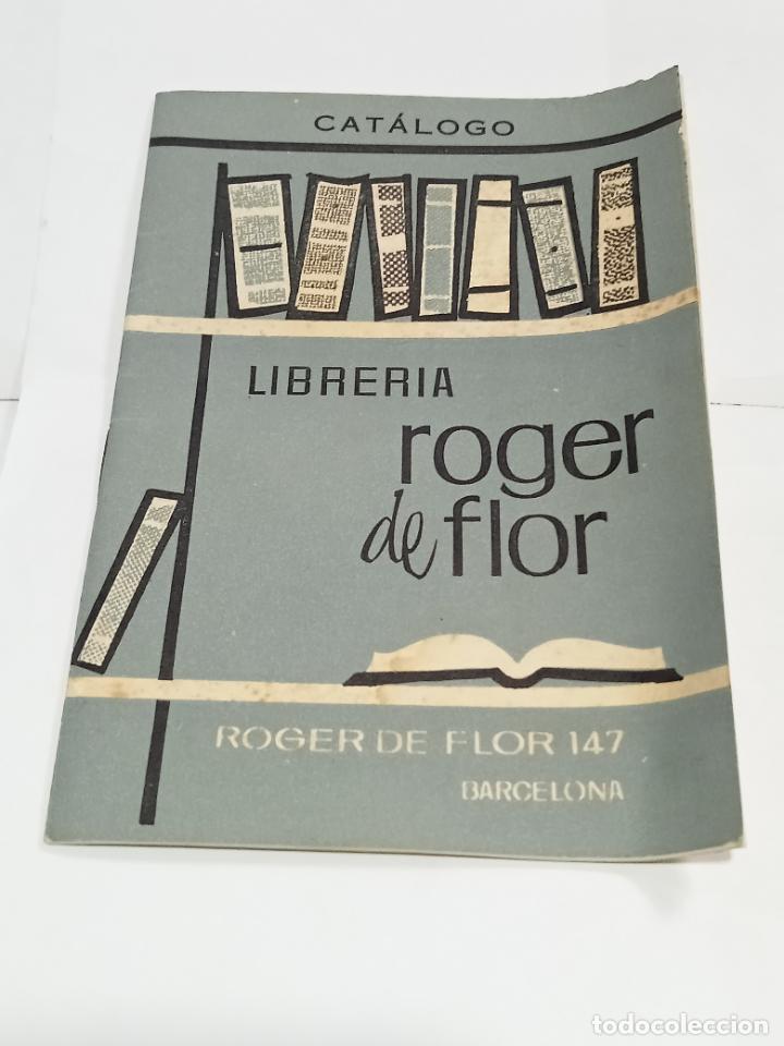 Werbekataloge: CAT&Aacute;LOGO. LIBRER&Iacute;A ROGER DE FLOR. BARCELONA. ILUSTRADO. 32 P&Aacute;GINAS