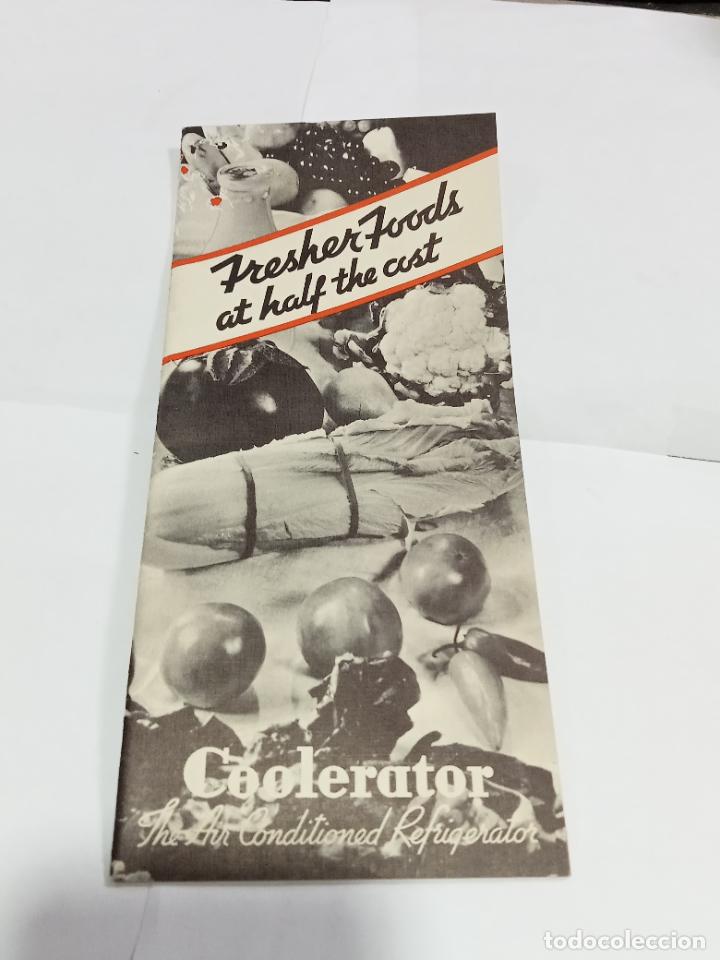Werbekataloge: PUBLICIDAD. REFRIGERADORES. COOLERATOR. FRESHER FOODS AT HALF THE COST. 10 X 23 CM. EN INGL&Eacute;S
