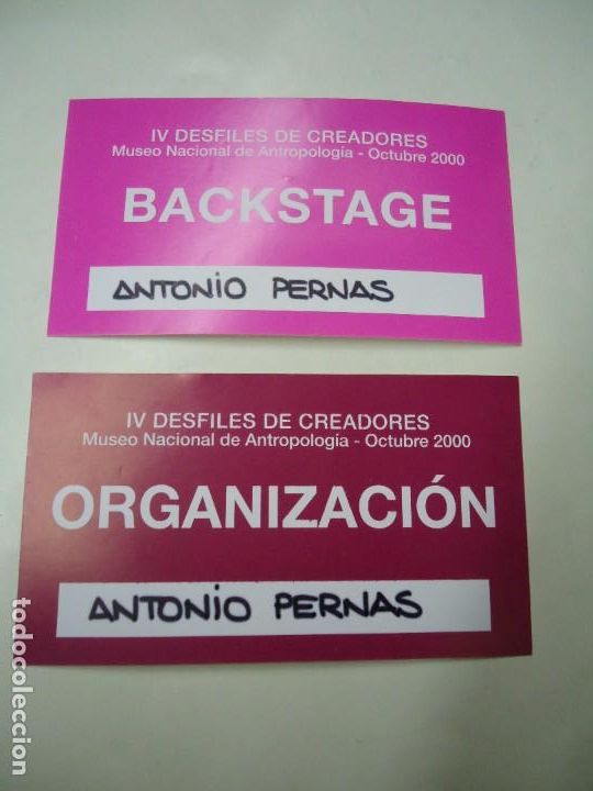 Catalogues publicitaires: 2 TARJETAS PASE IV DESFILE DE CREADORES MUSEO NACIONAL DE ANTROPOLOGIA OCTUBRE 2000 LOS PASES SON D