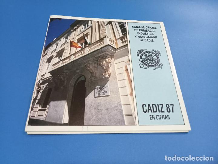 Werbekataloge: C&Aacute;MARA OFICIAL, DE COMERCIO, INDUSTRIA Y NAVEGACI&Oacute;N DE C&Aacute;DIZ. 1987. EN CIFRAS. ILUSTRADO