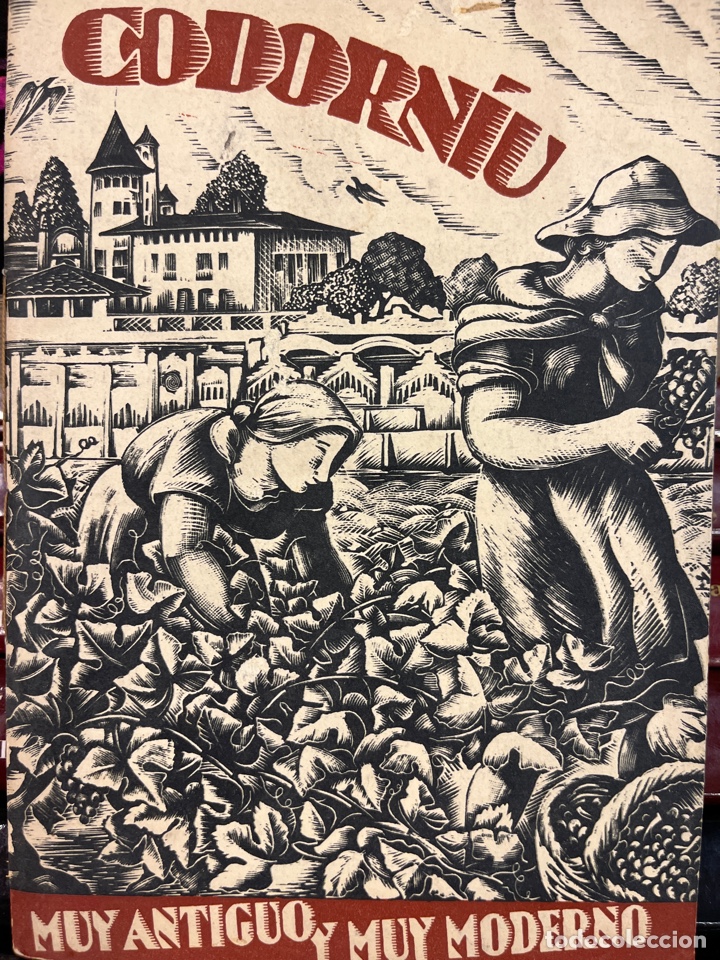 Cat&aacute;logos publicitarios: CODORNIU. MUY ANTIGUO Y MUY MODERNO. CAVAS EN SAN SADURNI DE NOYA. CON FOTOS Y GRABADOS. A&Ntilde;OS 50.