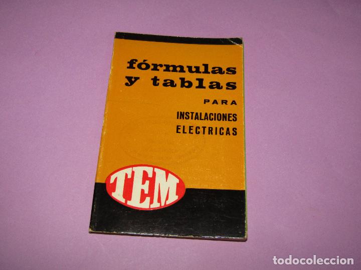 Werbekataloge: Antiguo FORMULAS Y TABLAS para Instalaciones El&eacute;ctricas de TEM de A&ntilde;o 1967