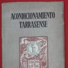 Catálogos publicitarios: ACONDICIONAMIENTO TARRASENSE, TARRASA, 1906 – 1956 Y FOLLETO: ENSAYOS E INVESTIGACIONES TEXTILES