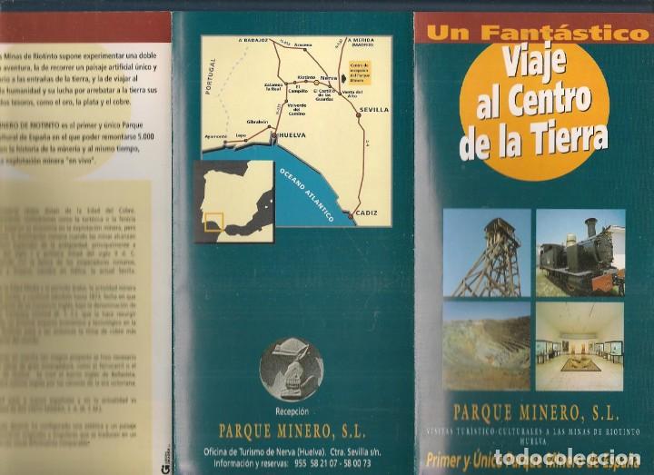 Cat&aacute;logos publicitarios: UN FANT&Aacute;STICO VIAJE AL CENTRO DE LA TIERRA. PARQUE MINERO. MINAS DE R&Iacute;O TINTO. (P/D42)